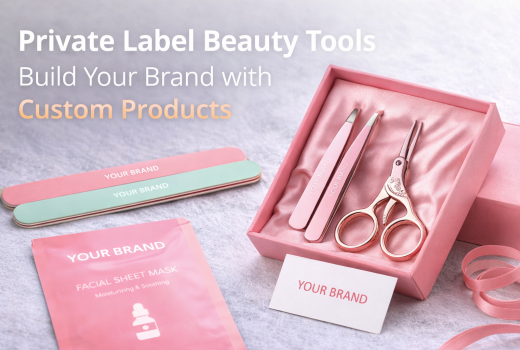 Private Label Beauty Tools – Build Your Brand with Custom Products