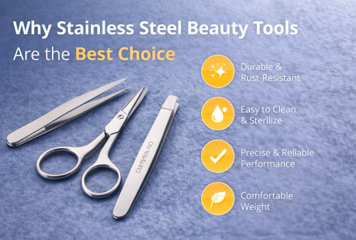 Why Stainless Steel Beauty Tools Are the Best Choice