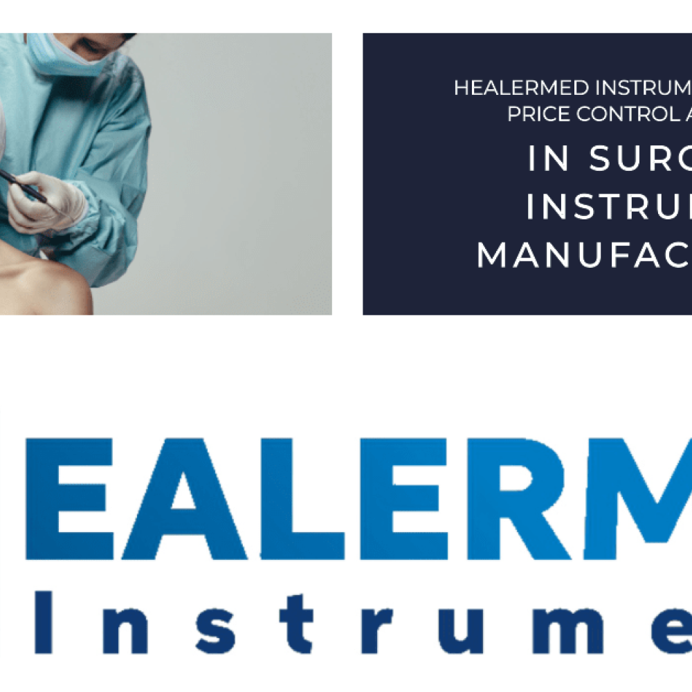 Balancing Price Control and Quality in Surgical Instrument Manufacturing Balancing Price Control and Quality in Surgical Instrument Manufacturing